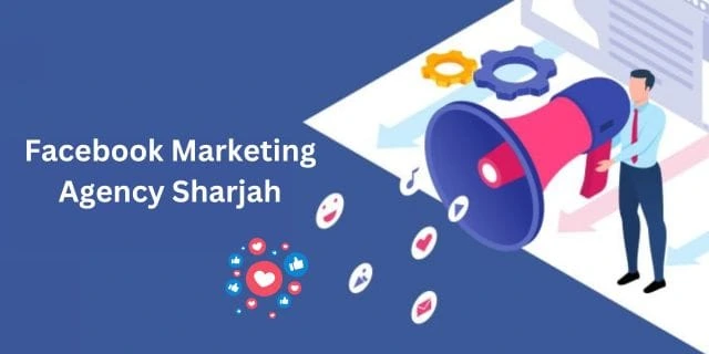 Facebook Marketing Agency Sharjah