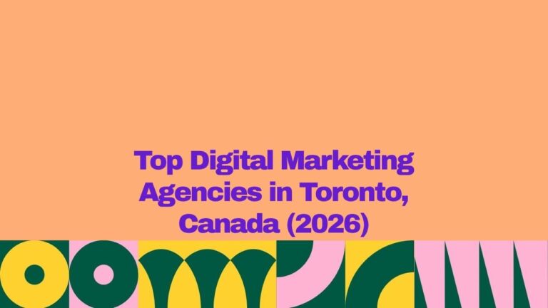 A promotional banner with a peach-colored background and bold purple text centered on the image reading, “Top Digital Marketing Agencies in Toronto, Canada (2026).” The lower portion features a decorative geometric pattern in yellow, dark green, and pink, composed of circles, arches, and curved shapes. The graphic has a modern, colorful design and appears to be a featured image or article header for a guide about digital marketing agencies in Toronto, Canada.