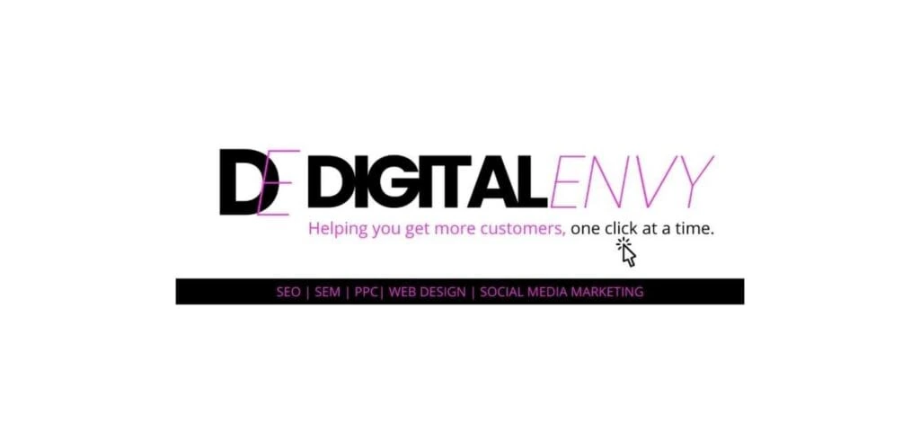 Digital Envy logo with a mix of bold black and pink text, tagline “Helping you get more customers, one click at a time,” and marketing service keywords below, highlighting their full-service digital offerings.