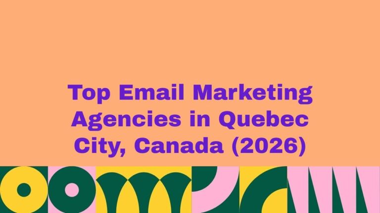 Featured image showing the text “Top Email Marketing Agencies in Quebec City, Canada (2026)” in bold purple lettering on a peach background with modern abstract patterns at the bottom, representing a ranked list of leading email marketing agencies in Quebec City.