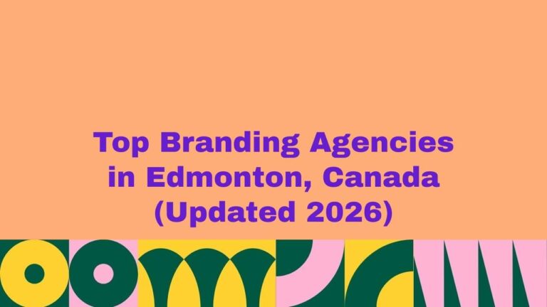 Featured banner image with the text “Top Branding Agencies in Edmonton, Canada (Updated 2026)” on a peach-colored background, using bold purple typography and decorative abstract geometric patterns along the bottom, representing an updated list of leading branding agencies in Edmonton, Canada.