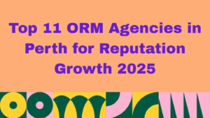 Graphic with peach background and bold purple text that reads: 'Top 11 ORM Agencies in Perth for Reputation Growth 2026.' The bottom border includes abstract shapes in green, yellow, pink, and white.