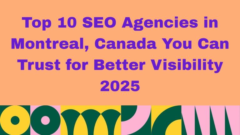 Graphic with peach background and bold purple text reading: 'Top 10 SEO Agencies in Montreal, Canada You Can Trust for Better Visibility 2026.' The bottom features a colorful geometric pattern in green, yellow, pink, and white.