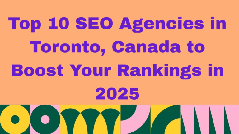 Graphic with peach background and bold purple text reading: 'Top 10 SEO Agencies in Toronto, Canada to Boost Your Rankings in 2026.' The bottom features a colorful geometric pattern in green, yellow, pink, and white.
