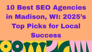 Image with peach background and bold purple text reading: ‘10 Best SEO Agencies in Madison, WI: 2026’s Top Picks for Local Success.’ The bottom features a colorful geometric border with green, yellow, pink, and white patterns.