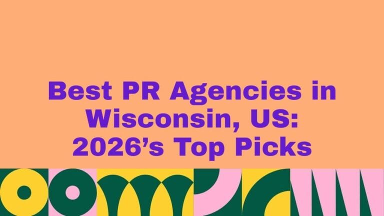 Promotional banner with a peach background and bold purple text reading ‘Best PR Agencies in Wisconsin, US: 2026’s Top Picks,’ featuring a colorful geometric pattern along the bottom.