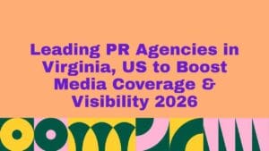 Promotional graphic with a peach background and bold purple text reading βLeading PR Agencies in Virginia, US to Boost Media Coverage & Visibility 2026,β featuring a colorful geometric pattern along the bottom.