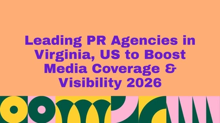 Promotional graphic with a peach background and bold purple text reading ‘Leading PR Agencies in Virginia, US to Boost Media Coverage & Visibility 2026,’ featuring a colorful geometric pattern along the bottom.