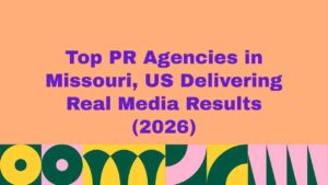 Graphic banner with peach background and bold purple text reading “Top PR Agencies in Missouri, US Delivering Real Media Results (2026)” with a colorful abstract pattern along the bottom.
