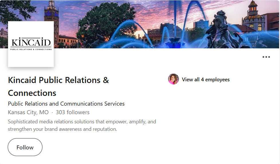 LinkedIn company profile screenshot of Kincaid Public Relations & Connections, a public relations and communications firm based in Kansas City, Missouri, with 303 followers and a small team, focused on media relations and brand awareness.