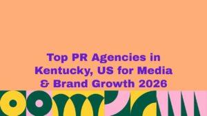 Banner with bold purple text reading “Top PR Agencies in Kentucky, US for Media & Brand Growth 2026” on a peach background, with a colorful abstract pattern of green, yellow, and pink geometric shapes along the bottom.
