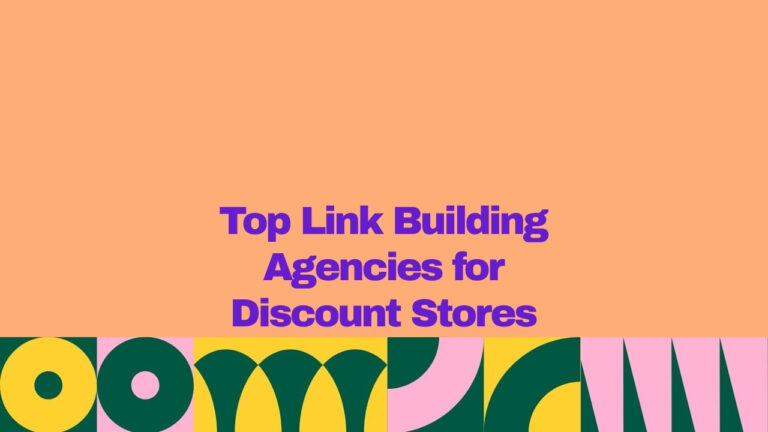 A graphic banner with an orange background and bold purple text reading “Top Link Building Agencies for Discount Stores,” with a colorful geometric pattern in green, yellow, and pink along the bottom.