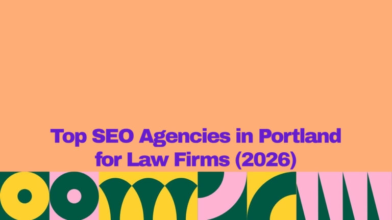 A graphic banner with a peach-colored background and bold purple text reading “Top SEO Agencies in Portland for Law Firms (2026).” The bottom section features a colorful geometric pattern in green, yellow, pink, and dark green.