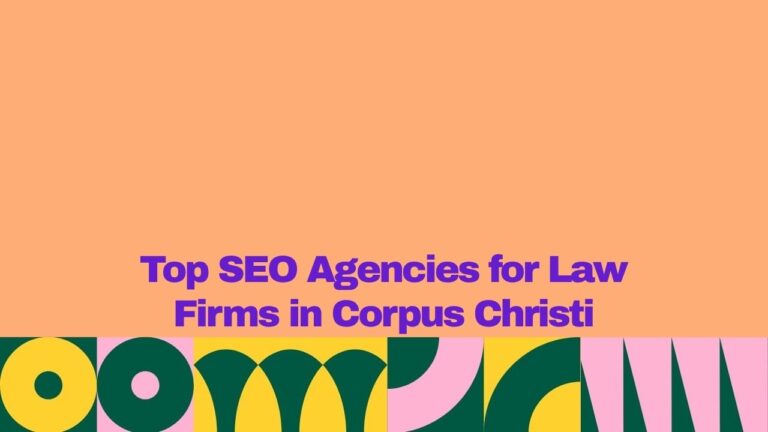 Graphic with a peach-colored background and bold purple text reading “Top SEO Agencies for Law Firms in Corpus Christi.” A colorful geometric border along the bottom features abstract shapes in yellow, dark green, and pink, giving the design a modern and vibrant look.