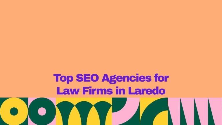 Graphic with a peach-colored background and bold purple text reading “Top SEO Agencies for Law Firms in Laredo.” A decorative geometric border spans the bottom of the image, featuring abstract shapes in yellow, dark green, and pink for a modern, colorful appearance.