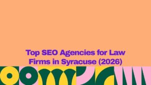 Promotional graphic with a peach background and bold purple text reading βTop SEO Agencies for Law Firms in Syracuse (2026).β A colorful abstract geometric border in green, yellow, and pink spans the bottom of the image.