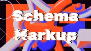 Abstract graphic with bold glitch-style text reading “Schema Markup”