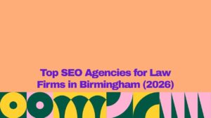 Graphic banner with a peach background and bold purple text reading βTop SEO Agencies for Law Firms in Birmingham (2026)β above a colorful abstract geometric pattern along the bottom.