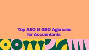 Featured graphic with a peach background and bold purple text reading “Top AEO & GEO Agencies for Accountants.” A colorful geometric pattern in yellow, dark green, pink, and teal spans the bottom edge.