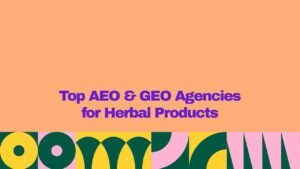 Top AEO & GEO agencies for herbal products, featuring bold purple title text on a peach background with a colorful geometric pattern along the bottom.