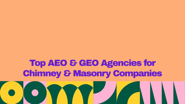 Top AEO and GEO agencies for chimney and masonry companies, displayed in bold purple text on a peach background with colorful geometric patterns.