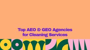 “Top AEO & GEO agencies for cleaning services” shown in large, bold purple text centered on a peach-colored background, with a decorative geometric pattern in yellow, dark green, and pink along the bottom edge.