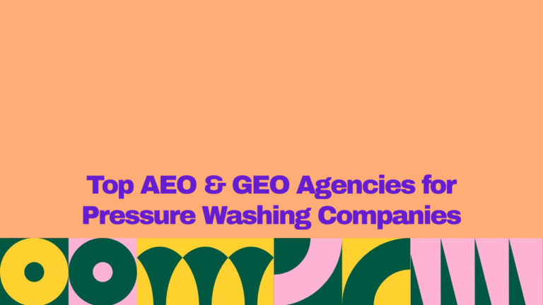 Top AEO and GEO agencies for pressure washing companies, featuring a bold purple headline on a peach background with colorful geometric design elements.