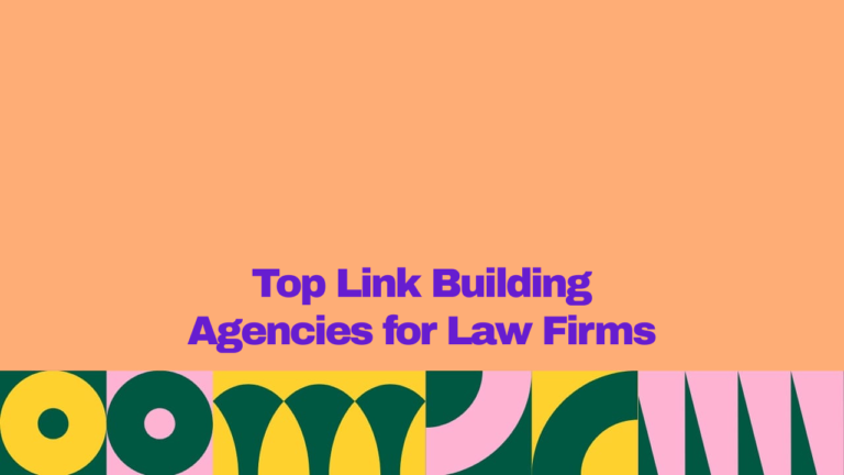 Top link building agencies for law firms, featuring bold purple text on a peach background with colorful geometric design elements.