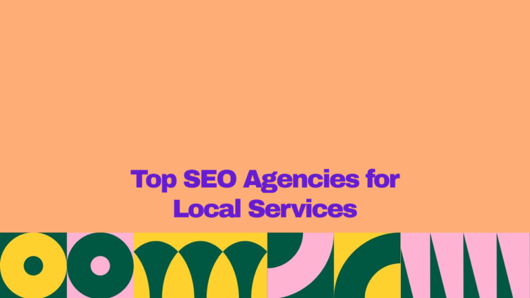 Top SEO agencies for local services, displayed in bold purple text on a peach background with colorful geometric patterns.