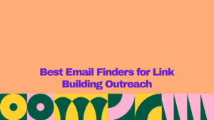 "Graphic highlighting the best email finder tools for link building outreach, featuring bold purple text, a peach background, and colorful geometric patterns along the bottom."