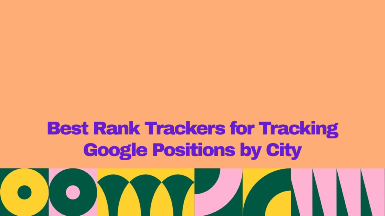 Blog featured graphic highlighting the best rank tracking tools for monitoring Google search rankings by city, with bold purple text, a peach background, and colorful geometric patterns.