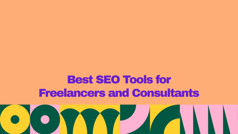 "Graphic highlighting the best SEO tools for freelancers and consultants, featuring large purple typography, a peach background, and colorful abstract geometric patterns."