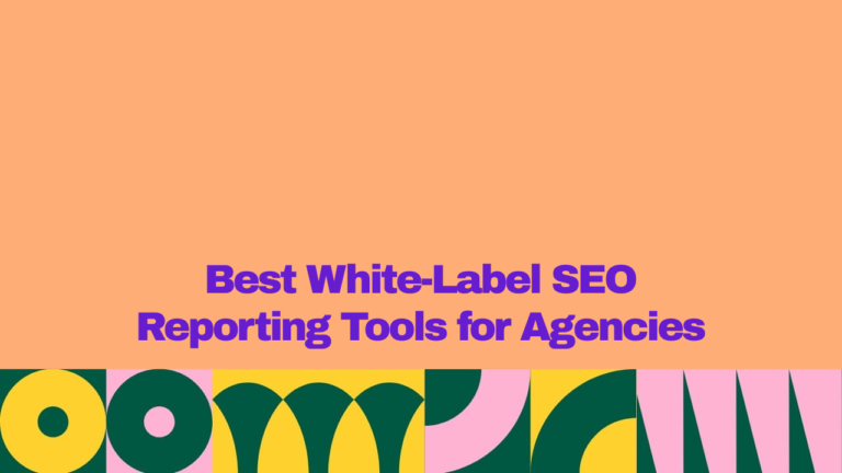 Featured graphic for Best White-Label SEO Reporting Tools for Agencies, with bold purple typography on a peach background and colorful geometric patterns along the bottom.