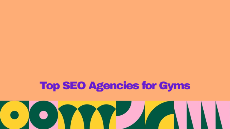 "Top SEO agencies for gyms and fitness businesses, featuring a bold purple headline on a peach background with colorful geometric shapes along the bottom."